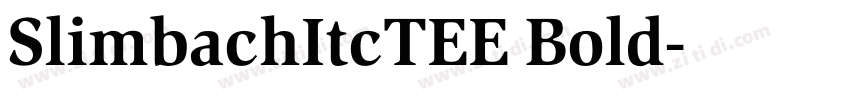 SlimbachItcTEE Bold字体转换